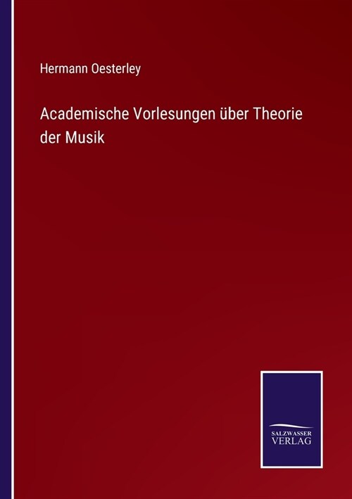 Academische Vorlesungen ?er Theorie der Musik (Paperback)