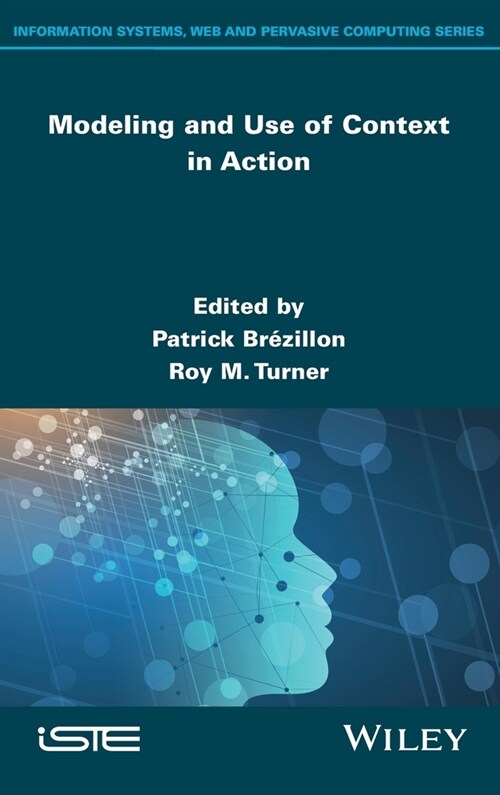 Modeling and Use of Context in Action (Hardcover)