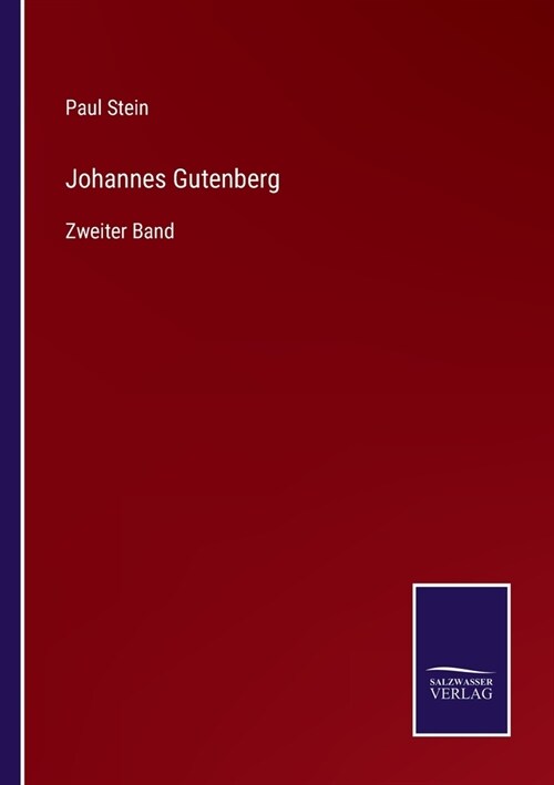 Johannes Gutenberg: Zweiter Band (Paperback)