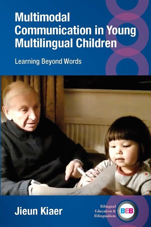 Multimodal Communication in Young Multilingual Children : Learning Beyond Words (Hardcover)