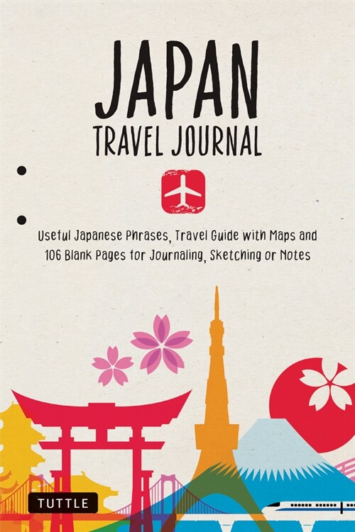 Japan Travel Journal: Maps, Useful Phrases, Travel Guide and 106 Blank Pages for Journaling, Sketching or Notes (Paperback)