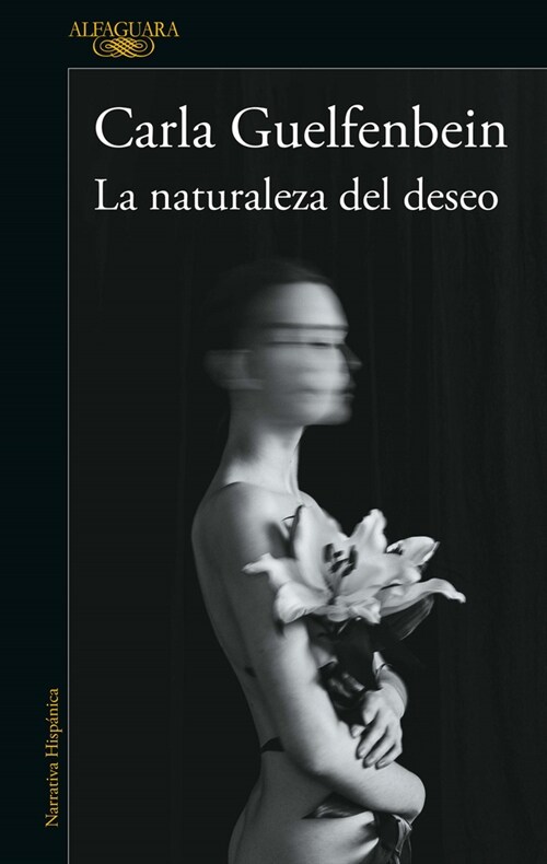 La Naturaleza del Deseo / The Nature of Desire (Paperback)