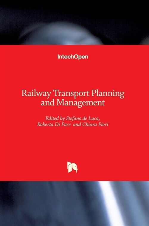 Railway Transport Planning and Manageme (Hardcover)