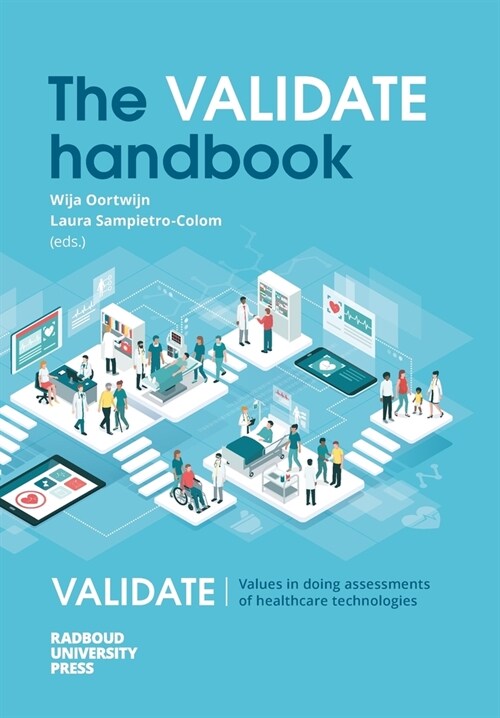 The VALIDATE handbook: An approach on the integration of values in doing assessments of health technologies (Paperback)