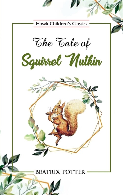 The Tale of Squirrel Nutkin (Paperback)