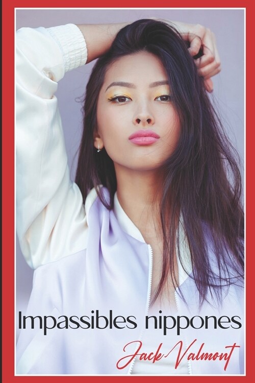 Impassibles nippones (Paperback)