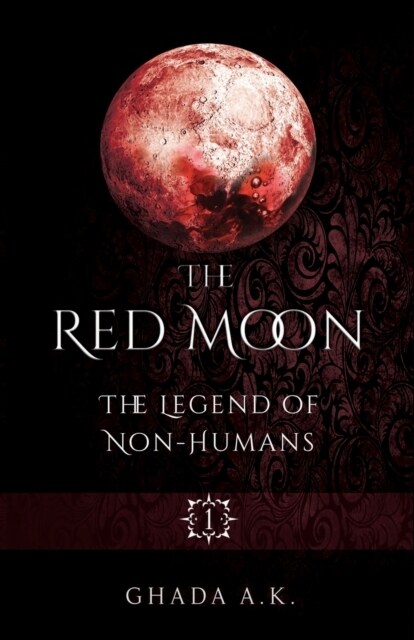 The Red Moon 1: The Legend of Non-Humans (Paperback)