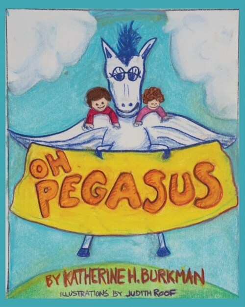 Oh, Pegasus (Paperback)