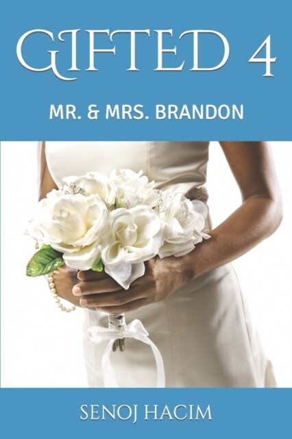 Gifted 4: Mr. & Mrs. Brandon (Paperback)