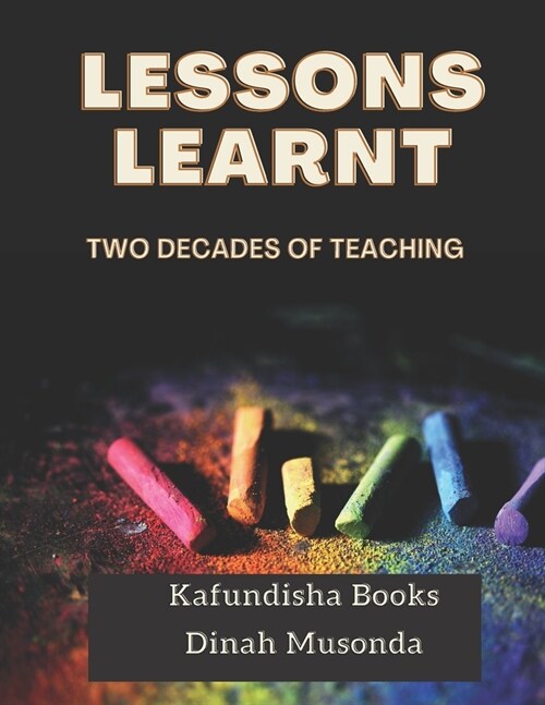 Lessons Learnt: Two decades of teaching (Paperback)