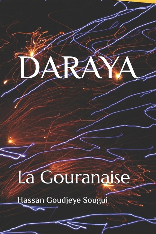 Daraya: la Gouranaise (Paperback)