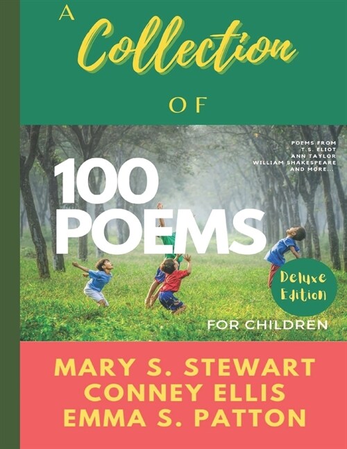Poems For Children - Nursery Rhymes: 100 Classic Poems Deluxe Edition - with Pictures (Paperback)