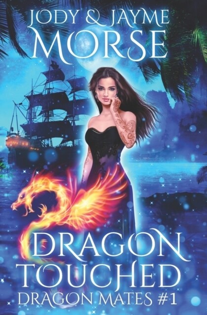 Dragon Touched (Dragon Mates #1) (Paperback)