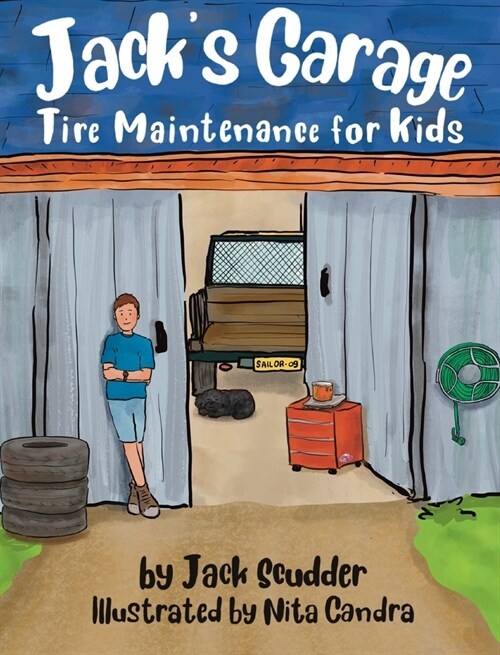 Jacks Garage: Tire Maintenance for Kids (Hardcover)