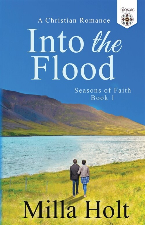 Into the Flood: A Christian Romance (Paperback)