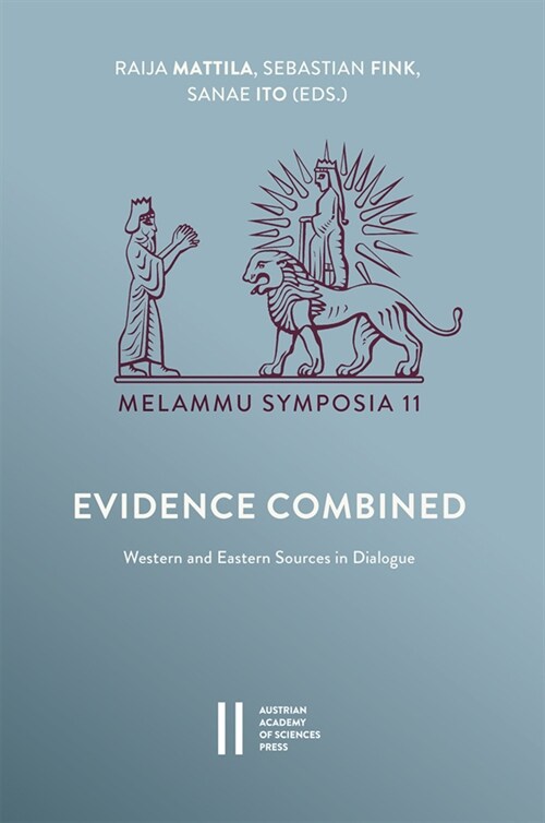 Evidence Combined: Western and Eastern Sources in Dialogue (Hardcover)