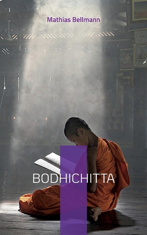 Bodhichitta: Der Erleuchtungspfad (Paperback)
