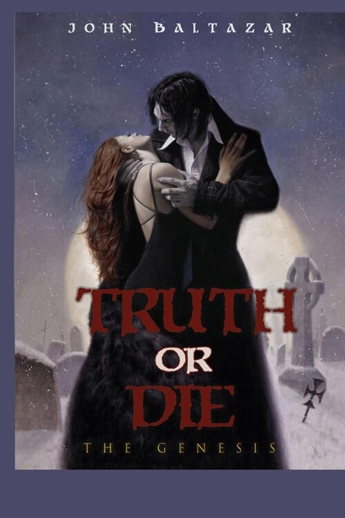 Truth Or Die: The Genesis (Paperback)