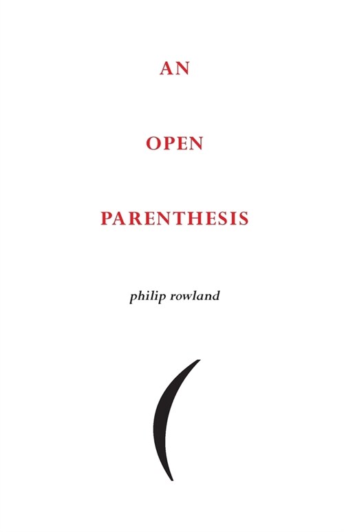 An Open Parenthesis (Paperback)