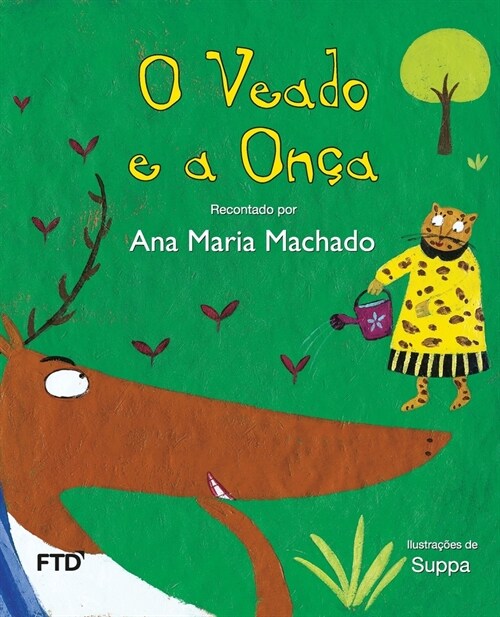 O veado e a on? (Paperback)