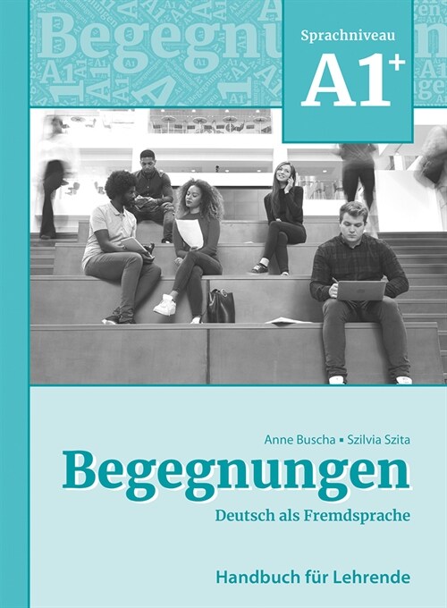 BEGEGNUNGEN A1+ LEHRERHANDBUCH N/E (Book)