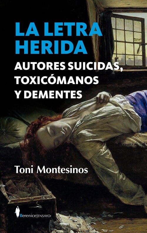LETRA HERIDA,LA AUTORES SUICIDAS TOXICOMANOS Y DEMENTES (Paperback)
