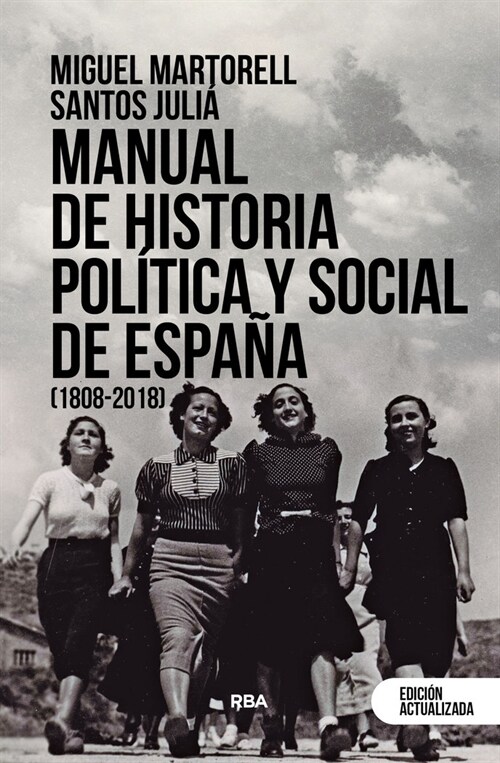 MANUAL DE HISTORIA POLITICA Y SOCIAL DE ESPANA (1808-2018) (Paperback)