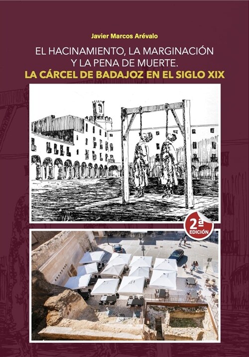 LA CARCEL DE BADAJOZ EN EL SIGLO XIX (Paperback)