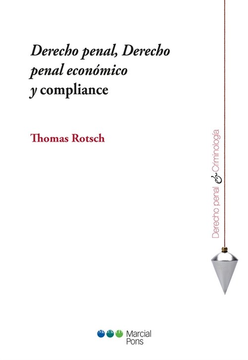 DERECHO PENAL DERECHO PENAL ECONOMICO Y COMPLIANCE (Book)