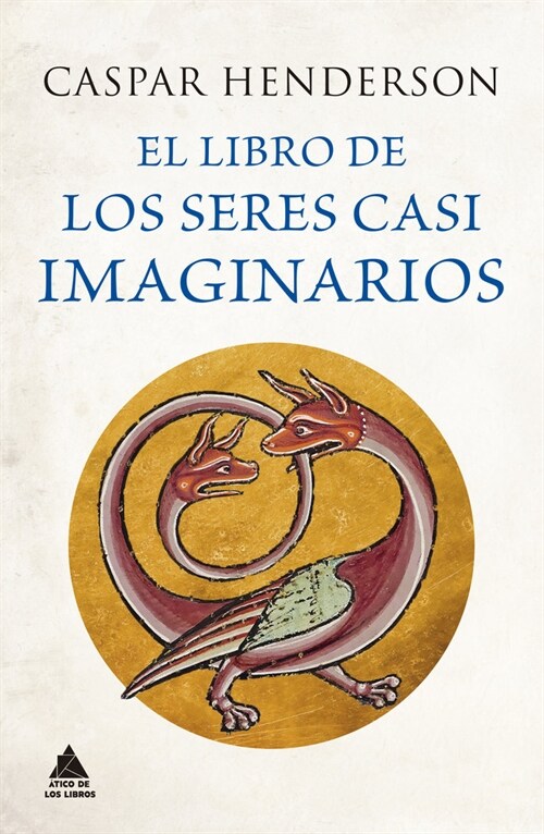EL LIBRO DE LOS SERES CASI IMAGINARIOS (Paperback)