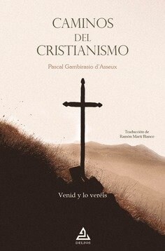 CAMINOS DEL CRISTIANISMO (Book)
