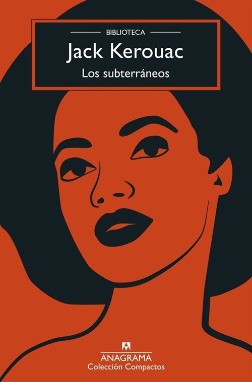 Los Subterr?eos (Biblioteca Kerouac) (Paperback)