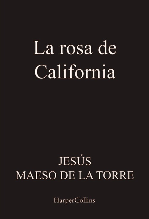 La rosa de California (Paperback)