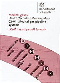 Medical Gas Pipeline Systems : Low Hazard Permit to Work (Paperback)