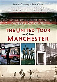 The United Tour of Manchester (Paperback)