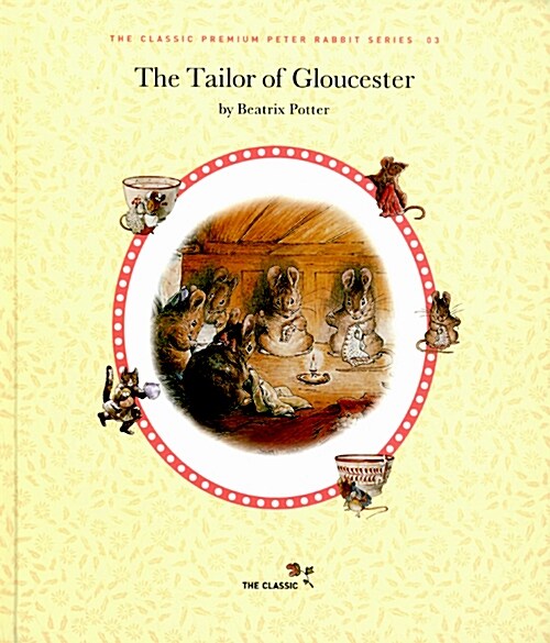 The Tailor of Gloucester 글로스터의 재봉사 (고급 양장 영문판 + 영문 CD)
