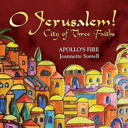 [수입] 오 예루살렘, 세 믿음의 도시 - 유대교, 그리스도교, 이슬람교, 아르메니아 음악