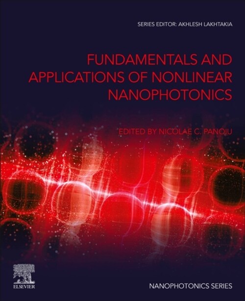 Fundamentals and Applications of Nonlinear Nanophotonics (Paperback)