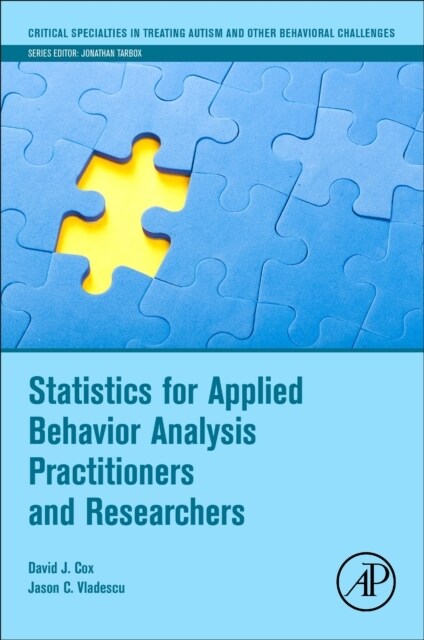 Statistics for Applied Behavior Analysis Practitioners and Researchers (Paperback)