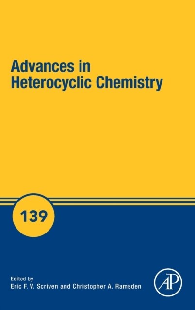 Advances in Heterocyclic Chemistry: Volume 139 (Hardcover)