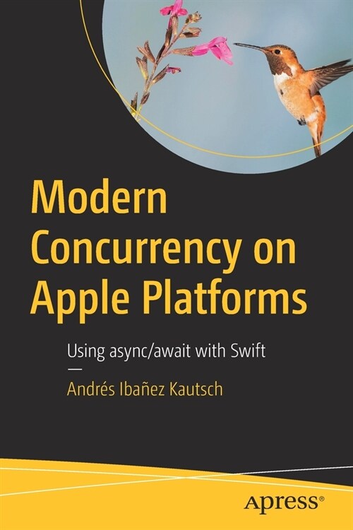 Modern Concurrency on Apple Platforms: Using Async/Await with Swift (Paperback)