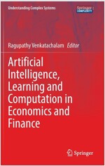 Artificial Intelligence, Learning and Computation in Economics and Finance (Hardcover)