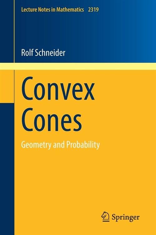 Convex Cones: Geometry and Probability (Paperback, 2022)