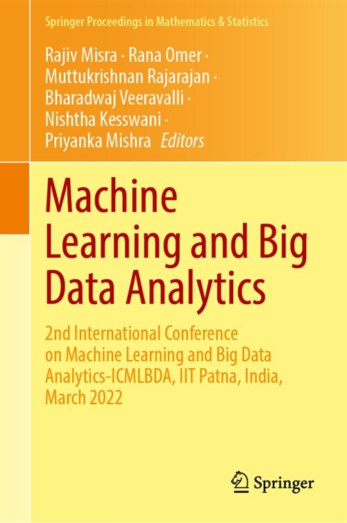 Machine Learning and Big Data Analytics: 2nd International Conference on Machine Learning and Big Data Analytics-Icmlbda, Iit Patna, India, March 2022 (Hardcover, 2023)