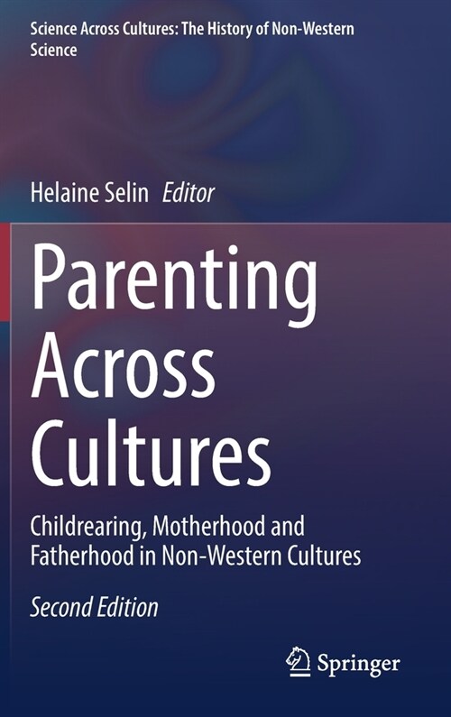 Parenting Across Cultures: Childrearing, Motherhood and Fatherhood in Non-Western Cultures (Hardcover, 2, 2022)