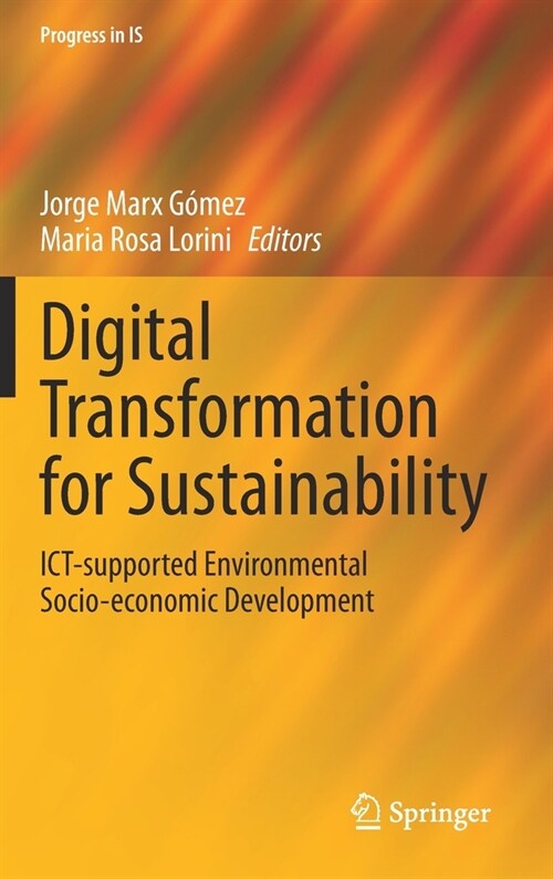 Digital Transformation for Sustainability: Ict-Supported Environmental Socio-Economic Development (Hardcover, 2022)