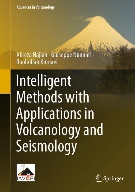 Intelligent Methods with Applications in Volcanology and Seismology (Hardcover)