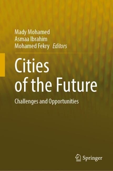 Cities of the Future: Challenges and Opportunities (Hardcover, 2022)