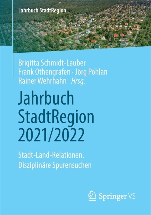 Jahrbuch Stadtregion 2021/2022: Stadt-Land-Relationen. Disziplin?e Spurensuchen (Paperback, 1. Aufl. 2022)