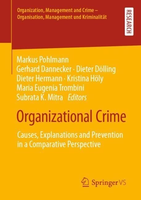 Organizational Crime: Causes, Explanations and Prevention in a Comparative Perspective (Paperback, 2023)